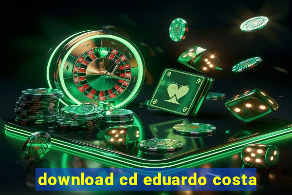 download cd eduardo costa